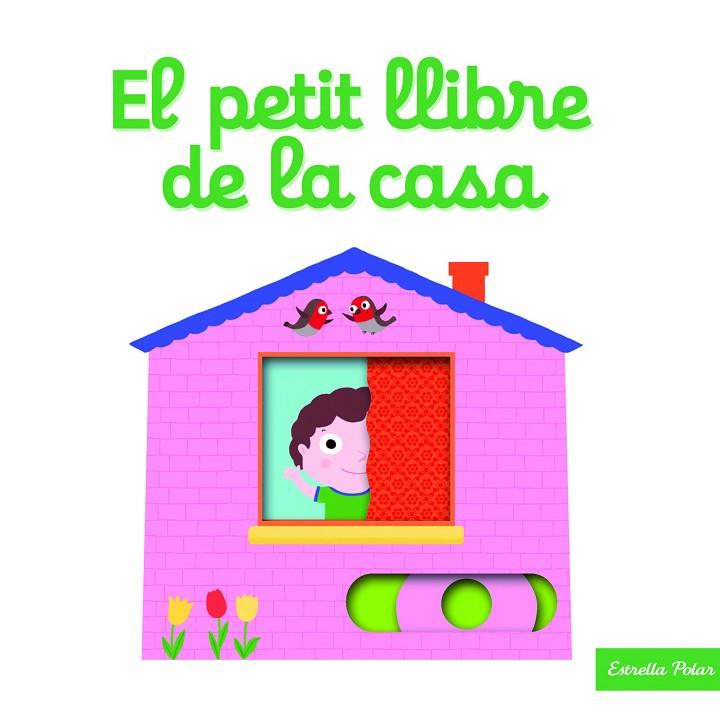 EL PETIT LLIBRE DE LA CASA | 9788416522866 | CHOUX,NATHALIE | Libreria Geli - Librería Online de Girona - Comprar libros en catalán y castellano
