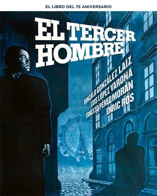 EL TERCER HOMBRE(EL LIBRO DEL 75 ANIVERSARIO) | 9788410247178 | GONZALEZ LAIZ,GONZALO | Llibreria Geli - Llibreria Online de Girona - Comprar llibres en català i castellà