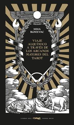 UN VIAJE ALQUÍMICO A TRAVÉS DE LOS ARCANOS MAYORES DEL TAROT | 9788412804119 | BUNJEVAC, NINA | Llibreria Geli - Llibreria Online de Girona - Comprar llibres en català i castellà