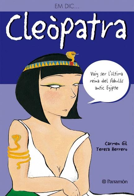 EM DIC... CLEOPATRA | 9788434227552 | GIL,CARMEN/HERRERO,TERESA | Llibreria Geli - Llibreria Online de Girona - Comprar llibres en català i castellà