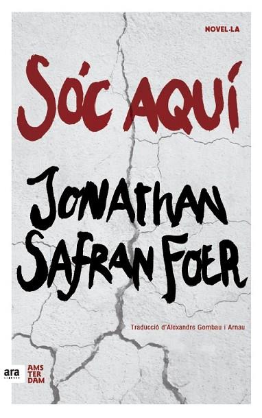 SÓC AQUÍ | 9788416743124 | SAFRAN FOER,JONATHAN | Llibreria Geli - Llibreria Online de Girona - Comprar llibres en català i castellà