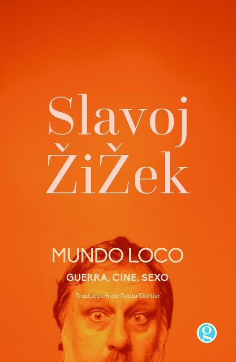 MUNDO LOCO | 9788419990082 | ZIZEK, SLAVOJ | Libreria Geli - Librería Online de Girona - Comprar libros en catalán y castellano