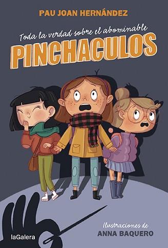 TODA LA VERDAD SOBRE EL ABOMINABLE PINCHACULOS | 9788424673802 | HERNÀNDEZ,PAU JOAN | Libreria Geli - Librería Online de Girona - Comprar libros en catalán y castellano