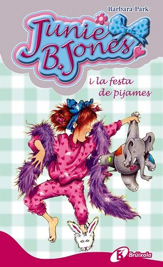 JUNIE B. JONES I LA FESTA DE PIJAMES  | 9788499060996 | PARK,BARBARA | Llibreria Geli - Llibreria Online de Girona - Comprar llibres en català i castellà