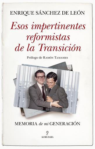 ESOS IMPERTINENTES REFORMISTAS DE LA TRANSICIÓN | 9788411319829 | SÁNCHEZ DE LEÓN,ENRIQUE | Llibreria Geli - Llibreria Online de Girona - Comprar llibres en català i castellà