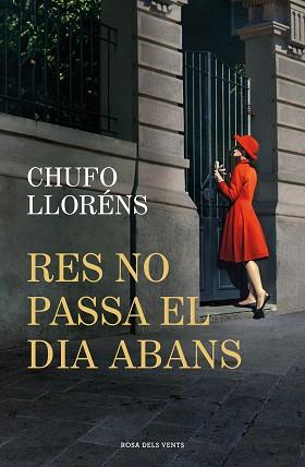 RES NO PASSA EL DIA ABANS | 9788419756725 | LLORÉNS, CHUFO | Llibreria Geli - Llibreria Online de Girona - Comprar llibres en català i castellà