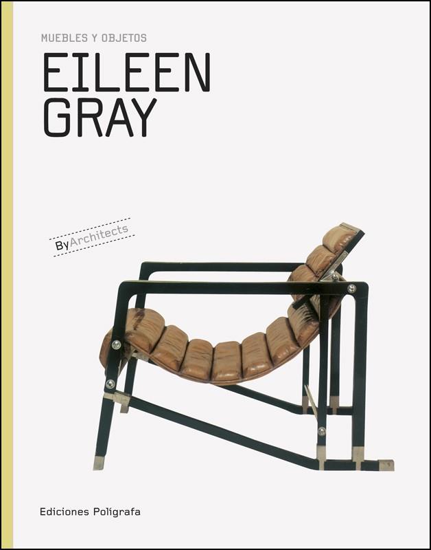 EILEEN GRAY MUEBLES Y OBJETOS | 9788434312661 | GRAY,EILEEN | Libreria Geli - Librería Online de Girona - Comprar libros en catalán y castellano