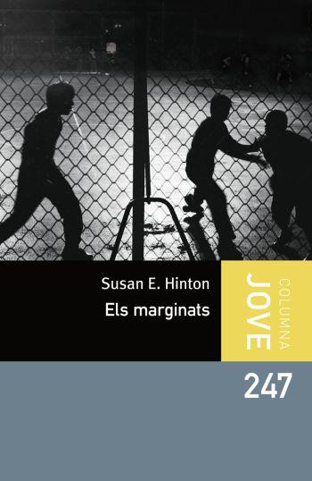 ELS MARGINATS | 9788492790784 | HINTON,SUSAN E. | Llibreria Geli - Llibreria Online de Girona - Comprar llibres en català i castellà