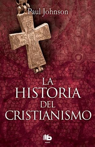 LA HISTORIA DEL CRISTIANISMO | 9788490704011 | JOHNSON,PAUL | Llibreria Geli - Llibreria Online de Girona - Comprar llibres en català i castellà