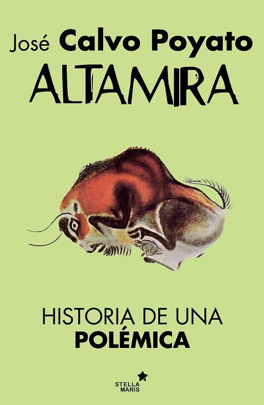 ALTAMIRA.HISTORIA DE UNA POLÉMICA | 9788416541225 | CALVO POYATO,JOSÉ | Libreria Geli - Librería Online de Girona - Comprar libros en catalán y castellano