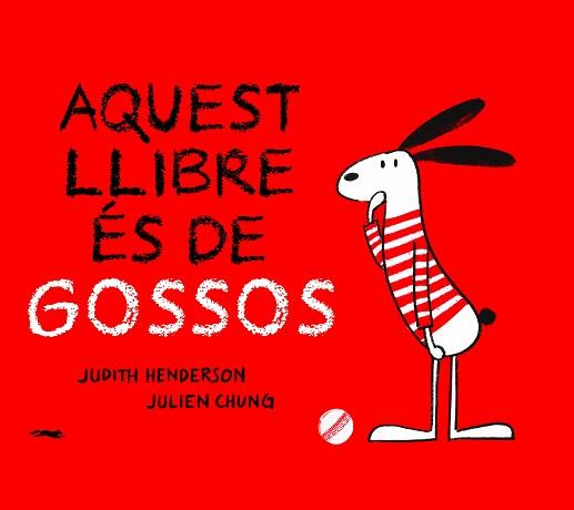 AQUEST LLIBRE ES DE GOSSOS | 9788412270440 | HENDERSON,JUDTH | Libreria Geli - Librería Online de Girona - Comprar libros en catalán y castellano