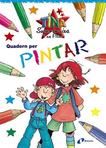 QUADERN PER PINTAR (TINA SUPERBRUIXA I EN PITUS) | 9788499060620 | KNISTER | Llibreria Geli - Llibreria Online de Girona - Comprar llibres en català i castellà