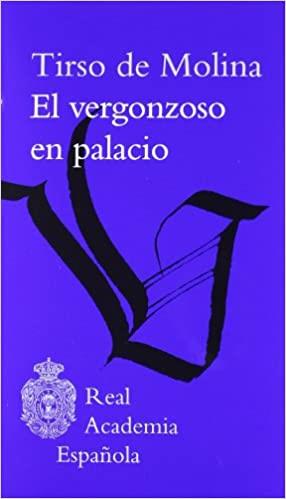 EL VERGONZOSO EN PALACIO | 9788415472056 | MOLINA,TIRSO DE | Llibreria Geli - Llibreria Online de Girona - Comprar llibres en català i castellà