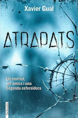 ATRAPATS | 9788418327438 | GUAL,XAVIER | Libreria Geli - Librería Online de Girona - Comprar libros en catalán y castellano