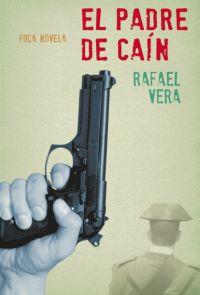 EL PADRE DE CAIN | 9788496797277 | VERA,RAFAEL | Llibreria Geli - Llibreria Online de Girona - Comprar llibres en català i castellà