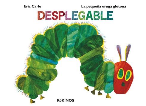 LA PEQUEÑA ORUGA GLOTONA (DESPLEGABLE) | 9788417074371 | CARLE,ERIC | Llibreria Geli - Llibreria Online de Girona - Comprar llibres en català i castellà