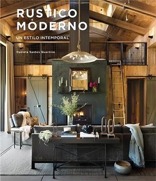 RUSTICO MODERNO | 9788499366173 | SANTOS,DANIELA | Llibreria Geli - Llibreria Online de Girona - Comprar llibres en català i castellà