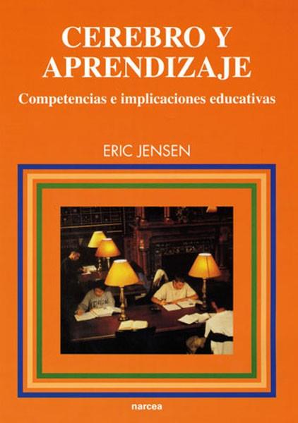 CEREBRO Y APRENDIZAJE,COMPETENCIAS E IMPLICACIONES EDUCATIVA | 9788427714373 | JENSEN,ERIC | Llibreria Geli - Llibreria Online de Girona - Comprar llibres en català i castellà