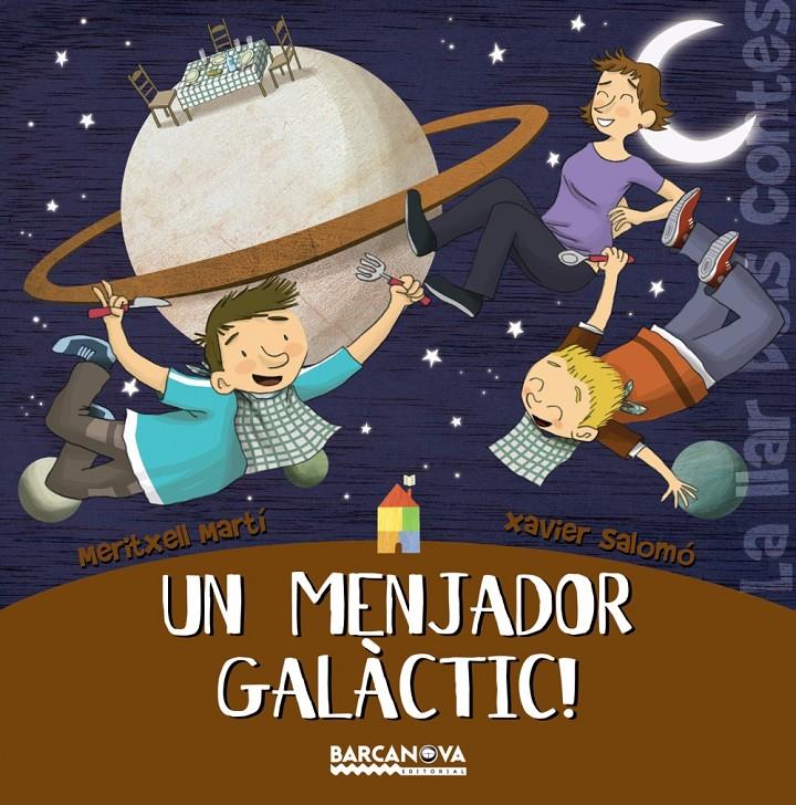 UN MENJADOR GALACTIC | 9788448920777 | SALOMO,XAVIER | Libreria Geli - Librería Online de Girona - Comprar libros en catalán y castellano