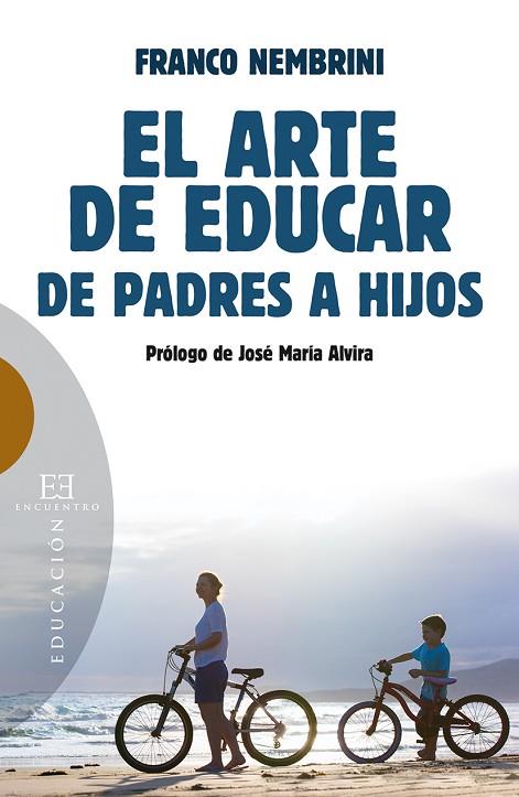 EL ARTE DE EDUCAR DE PADRES A HIJOS | 9788490550267 | NEMBRINI,FRANCO | Libreria Geli - Librería Online de Girona - Comprar libros en catalán y castellano