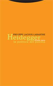 HEIDEGGER LA POLITICA DEL POEMA | 9788481648928 | LACOUE-LABARTHE,PHILIPPE | Llibreria Geli - Llibreria Online de Girona - Comprar llibres en català i castellà