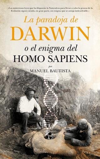 LA PARADOJA DE DARWIN O EL ENIGMA DEL HOMO SAPIENS | 9788494384646 | BAUTISTA,MANUEL | Libreria Geli - Librería Online de Girona - Comprar libros en catalán y castellano
