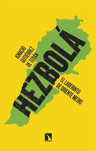 HEZBOLÁ.EL LABERINTO DE ORIENTE MEDIO | 9788410671355 | GUTIÉRREZ DE TERÁN GÓMEZ-BENITA, IGNACIO | Libreria Geli - Librería Online de Girona - Comprar libros en catalán y castellano