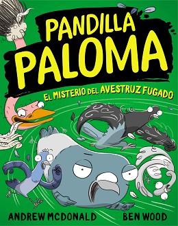 EL MISTERIO DEL AVESTRUZ FUGADO(PANDILLA PALOMA 2) | 9788448858551 | MCDONALD,ANDREW/WOOD,BEN | Llibreria Geli - Llibreria Online de Girona - Comprar llibres en català i castellà