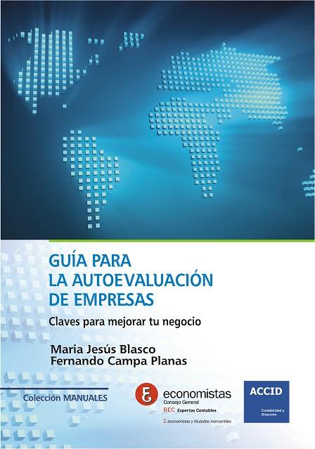 GUÍA PARA LA AUTOEVALUACIÓN DE EMPRESAS.CLAVES PARA MEJORAR TU NEGOCIO | 9788415735977 | BLASCO,MARÍA JESÚS/CAMPA PLANAS,FERNANDO | Llibreria Geli - Llibreria Online de Girona - Comprar llibres en català i castellà