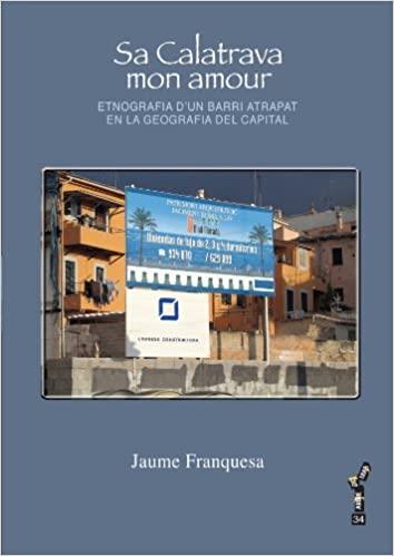 SA CALATRAVA MON AMOUR.ETNOGRAFÍA D'UN BARRI ATRATPAT EN LA GEOGRAFIA DEL CAPITAL | 9788492703784 | FRANQUESA BARTOLOMÉ, JAUME | Llibreria Geli - Llibreria Online de Girona - Comprar llibres en català i castellà