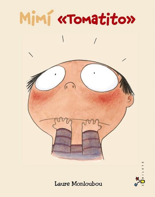 MIMÍ "TOMATITO" (TD) | 9788421679623 | MONLOUBOU,LAURE | Llibreria Geli - Llibreria Online de Girona - Comprar llibres en català i castellà