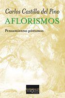 AFLORISMOS | 9788483833513 | CASTILLA DEL PINO,CARLOS | Libreria Geli - Librería Online de Girona - Comprar libros en catalán y castellano