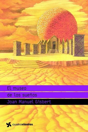 EL MUSEO DE LOS SUEÑOS | 9788408091059 | GISBERT,JOAN MANUEL | Llibreria Geli - Llibreria Online de Girona - Comprar llibres en català i castellà