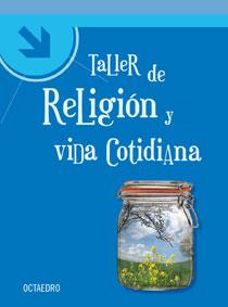 TALLER DE RELIGION Y VIDA COTIDIANA | 9788480639057 | GUELL,MANEL/MUÑOZ,JOSEP | Libreria Geli - Librería Online de Girona - Comprar libros en catalán y castellano