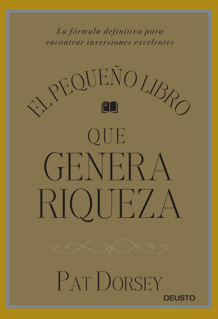 EL PEQUEÑO LIBRO QUE GENERA RIQUEZA (TD) | 9788423424887 | DORSEY,PAT | Libreria Geli - Librería Online de Girona - Comprar libros en catalán y castellano