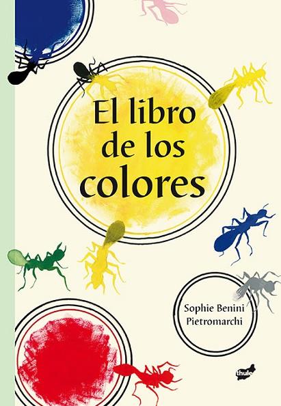 EL LIBRO DE LOS COLORES (TD) | 9788415357537 | BENINI PIETROMARCHI,SOPHIE | Llibreria Geli - Llibreria Online de Girona - Comprar llibres en català i castellà