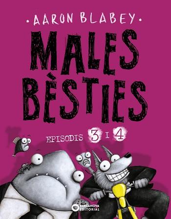 MALES BÈSTIES.EPISODIS 3 I 4 | 9788448953935 | BLABEY,AARON | Libreria Geli - Librería Online de Girona - Comprar libros en catalán y castellano