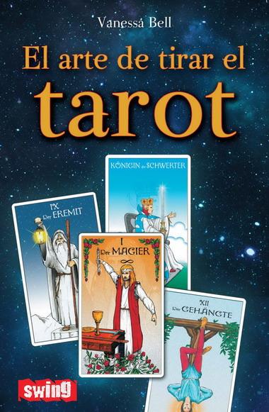 EL ARTE DE TIRAR EL TAROT | 9788496746497 | BELL,VANESSA | Llibreria Geli - Llibreria Online de Girona - Comprar llibres en català i castellà