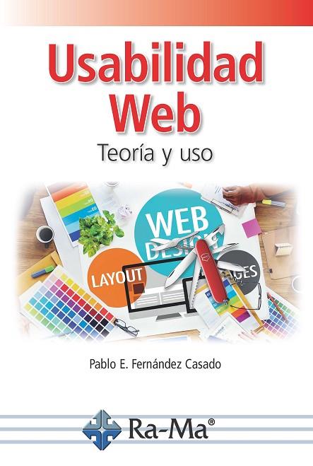 USABILIDAD WEB.TEORÍA Y USO | 9788499647357 | FERNANDEZ CASADO,PABLO E. | Libreria Geli - Librería Online de Girona - Comprar libros en catalán y castellano