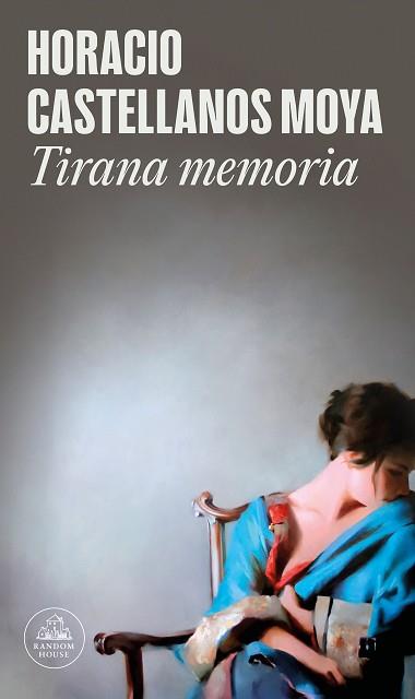 TIRANA MEMORIA | 9788439739326 | CASTELLANOS MOYA, HORACIO | Llibreria Geli - Llibreria Online de Girona - Comprar llibres en català i castellà