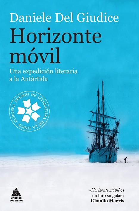 HORIZONTE MÓVIL.UNA EXPEDICIÓN LITERARIA A LA ANTÁRTIDA | 9788416222315 | DEL GIUDICE,DANIELE | Llibreria Geli - Llibreria Online de Girona - Comprar llibres en català i castellà