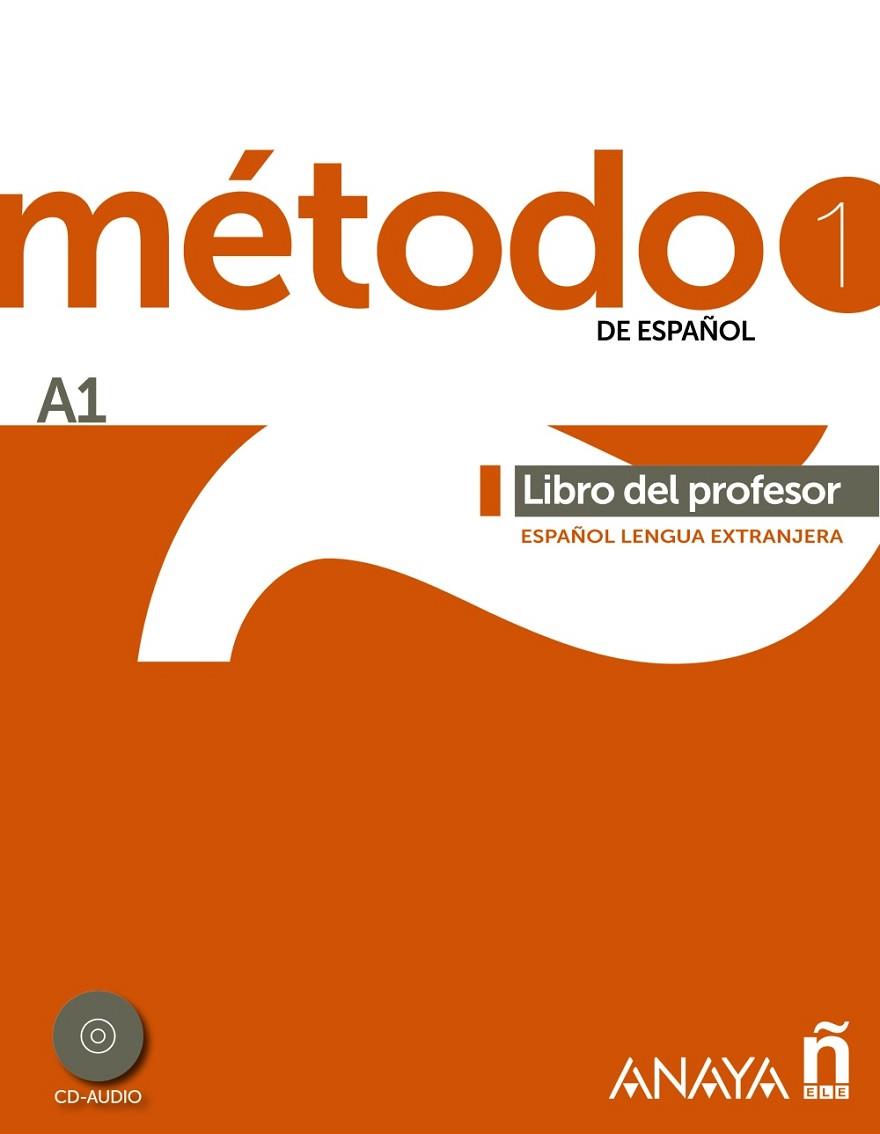 MÉTODO DE ESPAÑOL-1(A1) LIBRO DEL PROFESOR/ESPAÑOL LENGUA EXTRANJERA + CD-AUDIO | 9788467830422 | ROBLES ÁVILA,SARA/PELÁEZ SANTAMARÍA,SALVADOR | Llibreria Geli - Llibreria Online de Girona - Comprar llibres en català i castellà