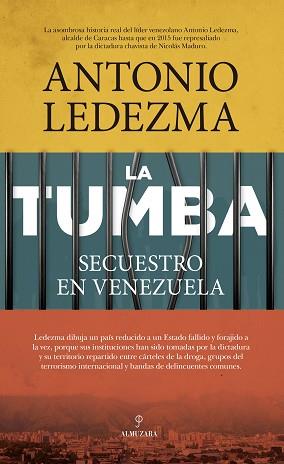 LA TUMBA.SECUESTRO EN VENEZUELA | 9788418648052 | LEDEZMA,ANTONIO | Llibreria Geli - Llibreria Online de Girona - Comprar llibres en català i castellà