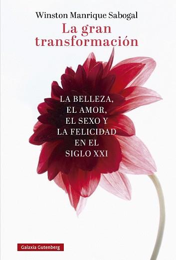 LA GRAN TRANSFORMACIÓN | 9788410107571 | MANRIQUE SABOGAL, WINSTON | Llibreria Geli - Llibreria Online de Girona - Comprar llibres en català i castellà