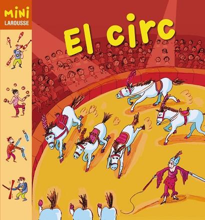 EL CIRC(MINI LAROUSSE) | 9788480169660 | Llibreria Geli - Llibreria Online de Girona - Comprar llibres en català i castellà