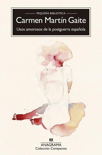 USOS AMOROSOS DE LA POSGUERRA ESPAÑOLA | 9788433978202 | MARTÍN GAITE,CARMEN | Libreria Geli - Librería Online de Girona - Comprar libros en catalán y castellano