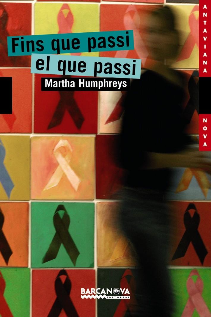 FINS QUE PASSI EL QUE PASSI | 9788448921118 | HUMPHREYS,MARTHA | Llibreria Geli - Llibreria Online de Girona - Comprar llibres en català i castellà