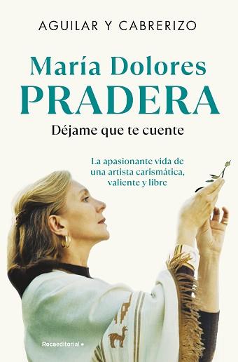 MARÍA DOLORES PRADERA: DÉJAME QUE TE CUENTE | 9788410096493 | CABRERIZO, FELIPE/AGUILAR, SANTIAGO | Llibreria Geli - Llibreria Online de Girona - Comprar llibres en català i castellà