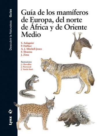 GUIA DE LOS MAMIFEROS DE EUROPA,DEL NORTE DE AFRICA Y DE | 9788496553521 | AULAAGNIER,S | Llibreria Geli - Llibreria Online de Girona - Comprar llibres en català i castellà