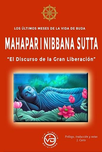 LOS ÚLTIMOS MESES DE LA VIDA DE BUDA, MAHAPARINIBBANA SUTTA | 9788412754438 | CARTE,JOSÉ | Llibreria Geli - Llibreria Online de Girona - Comprar llibres en català i castellà